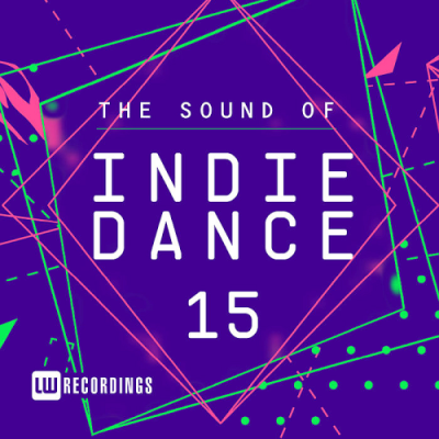 VA - The Sound Of Indie Dance Vol. 15 (2019)