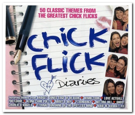 VA - Chick Flick Diaries - 50 Classic Themes From The Greatest Chick Flicks (2004)