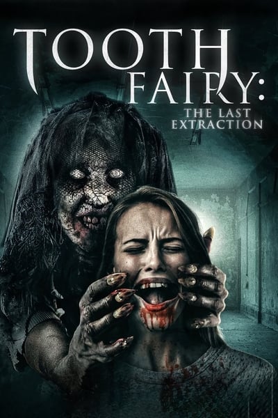 tooth-fairy-the-last-extraction-2021-hdr
