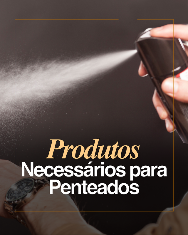 Módulo 03 — Produtos para penteados