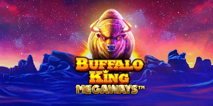 Cara Gacor Slot Buffalo King Megaways Paling Mantap