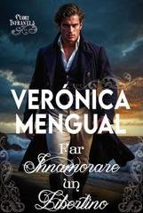 Verónica Mengual – Cuori Infranti Vol. 5. Far innamorare un libertino (2025) Verónica Mengual – Cuori Infranti Vol. 5. Far innamorare un libertino (2025)