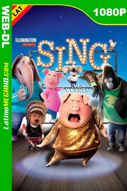 Sing: ¡Ven y canta! (2016) Latino HD WEB-DL 1080P LIGERO