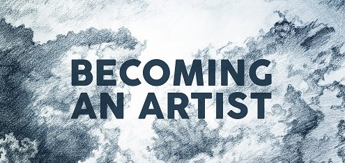 Becoming An Artist: Take any Creative Project from Concept to Completion