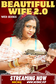 Beautifull Wife 2.0 (2023) NeonX Short Film Watch Online