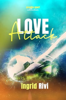 Ingrid Rivi - Arcadia Collection Vol 3. Love Attack (2024)