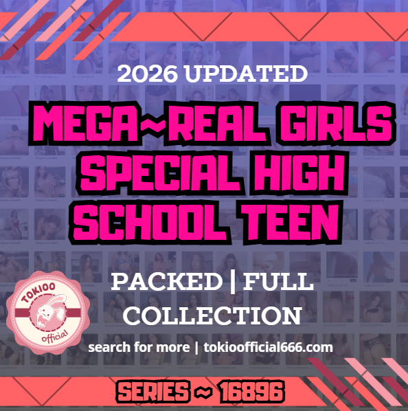 💦OFFICIAL ORIGINAL💦MEGA💦real girls special high school teen 💦16896