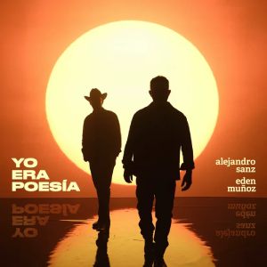 Νέο Music Video | Alejandro Sanz & Eden Muñoz – Yo Era Poesía