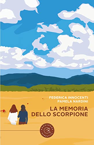 Pamela Nardini e Federica Innocenti - La memoria dello scorpione (2022)