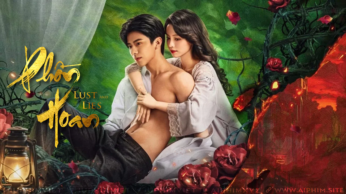 Phồn Hoan - Lust and Lies (2025)