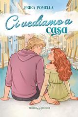 Erika Pomella – Ci vediamo a casa (2026)