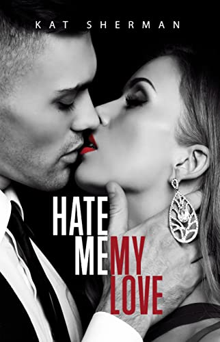 Kat Sherman - Hate me, my Love (2022)
