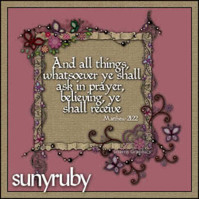 sunyruby-Ask-In-Prayer-Belive-Receive