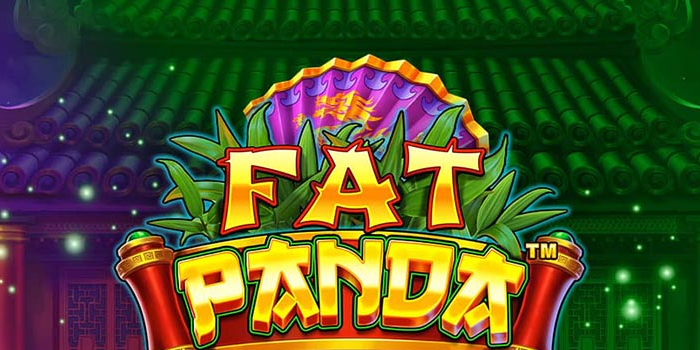 Panduan Lengkap Mendapatkan Kemenangan di Slot Fat Panda
