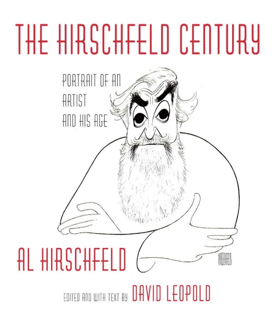 The Hirschfeld Century: Portrait of an Artist and His Age