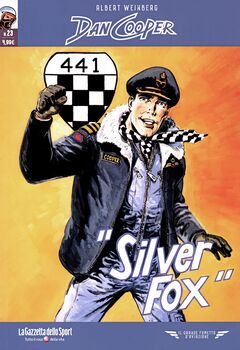 Il grande fumetto d'aviazione 70 - Dan Cooper 23. «Silver Fox» (2022)