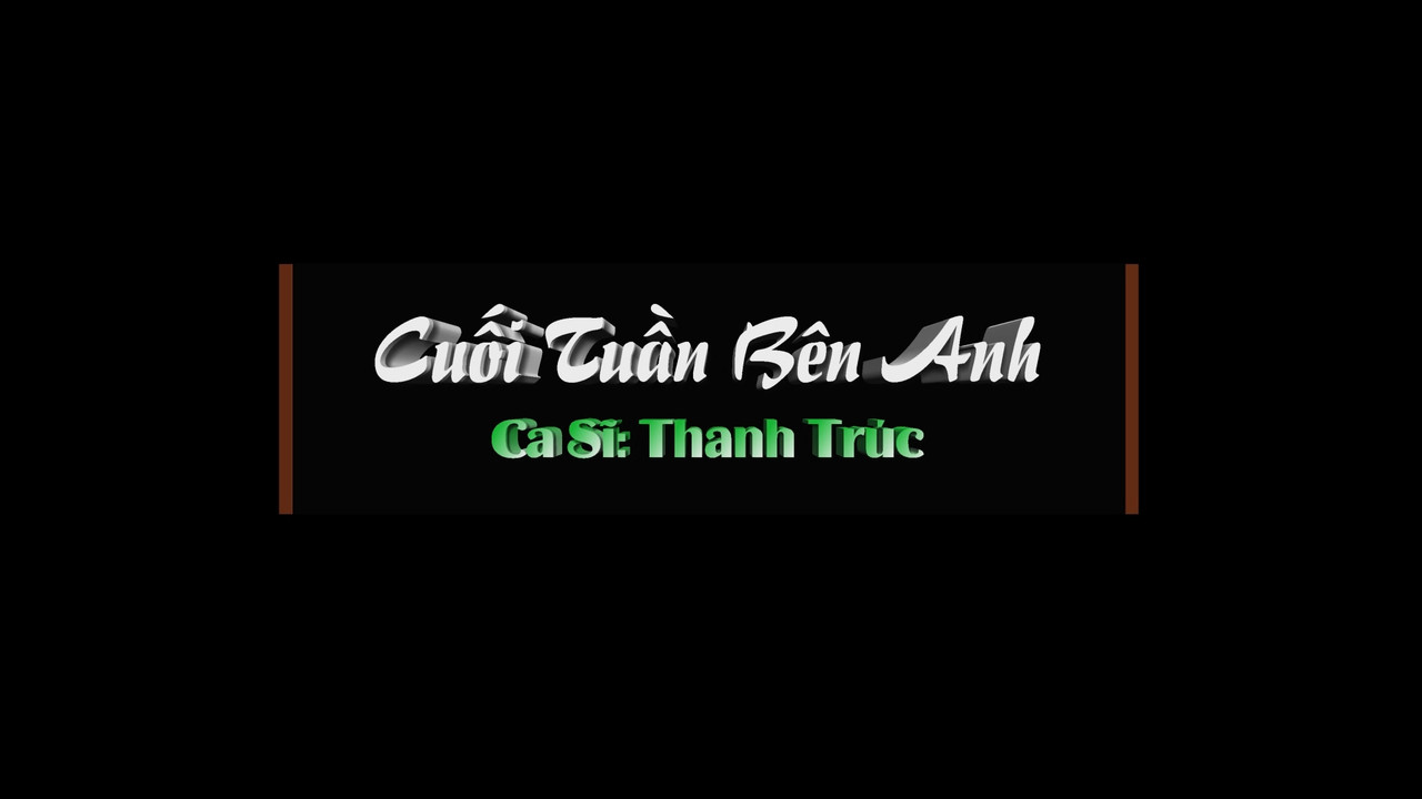 Cuoi-Tuan-Ben-Anh-Thanh-Truc-1080p-mkv-snapshot-00-01-749.jpg