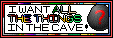 I-WANT-ALL-THE-THINGS-IN-THE-CAVE-Banner1.png