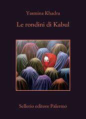 Yasmina Khadra – Le rondini di Kabul (2021)