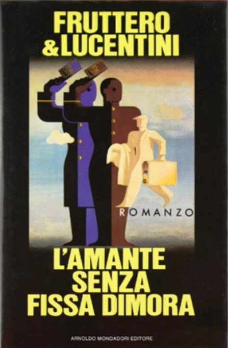 C. Fruttero, F. Lucentini - L'amante senza fissa dimora (2012)