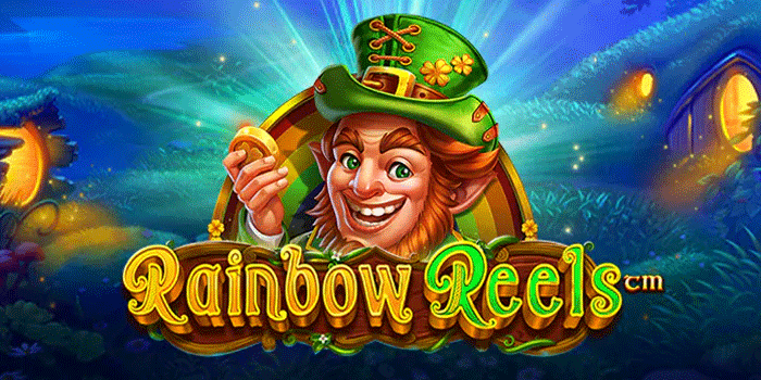 Strategi Jitu Mudah Jackpot di Slot Rainbow Reels