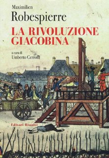 Maximilien de Robespierre - Il Terrore e la rivoluzione giacobina (2012)