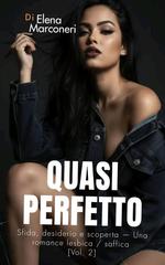 Elena Marconeri – Sapphic Series Vol. 2. Quasi perfetto (2025)