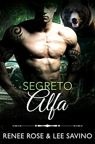 Renee Rose, Lee Savino  - Segreto Alfa (Alfa ribelli Vol. 10) (2022)
