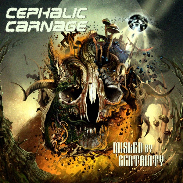 [Image: Cephalic-Carnage-Misled-By-Certainty-2010.jpg]