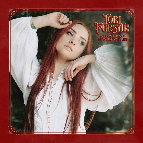 Tori Forsyth - All We Have Is Who We Are (2024) [FLAC]