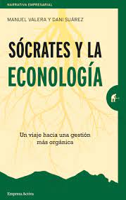 SOCRATES Y LA ECONOLOGIA, MANUEL VALERA