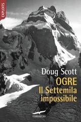 Doug Scott – Ogre. Il Settemila impossibile (2019)