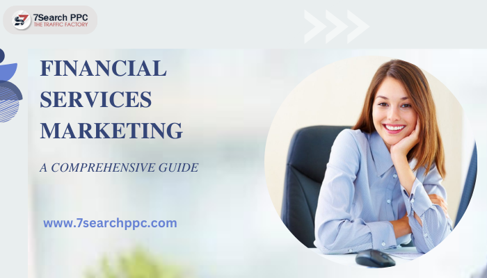 Financial-Services-Marketing-A-Comprehensive-Guide.png