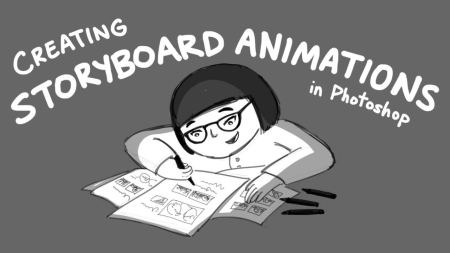 Creating Storyboard Animations in Photoshop