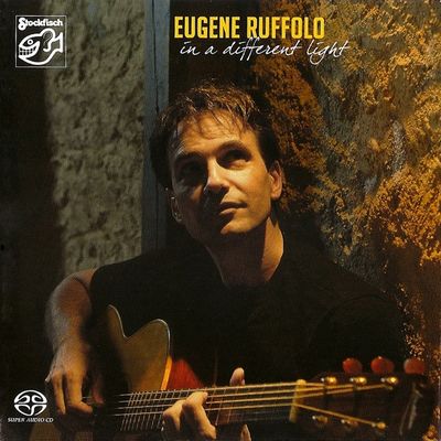 Eugene Ruffolo - In A Different Light (2005) [Hi-Res SACD Rip]