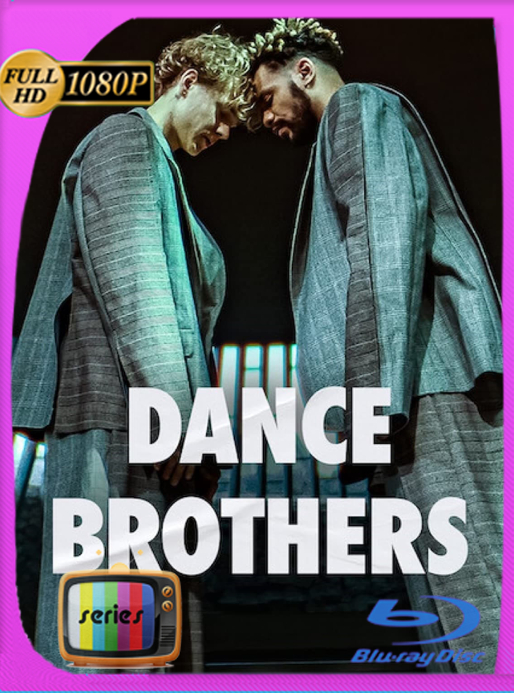 Dance Brothers (2023) Temporada 1 WEB-DL 1080p Latino [GoogleDrive]