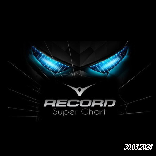 VA - Record Super Chart 30.03.2024 (2024) MP3