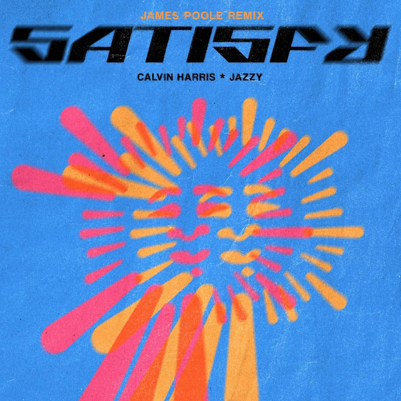 Calvin Harris - Satisfy (James Poole Extended Remix)