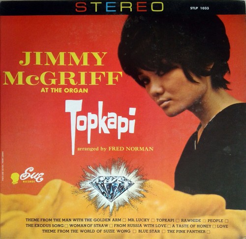 Jimmy McGriff at the Organ - Topkapi (1964) [Soul-Jazz, Rhythm & Blues]; mp3,  320 kbps - jazznblues.club