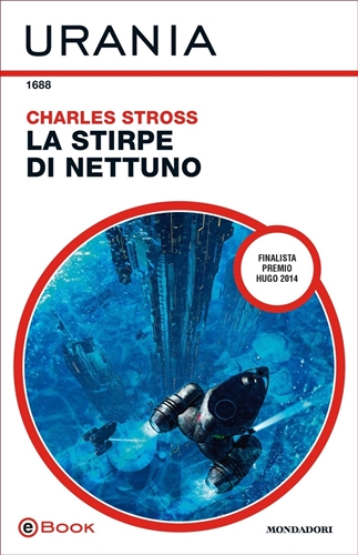 Charles Stross – La stirpe di Nettuno  (2021)