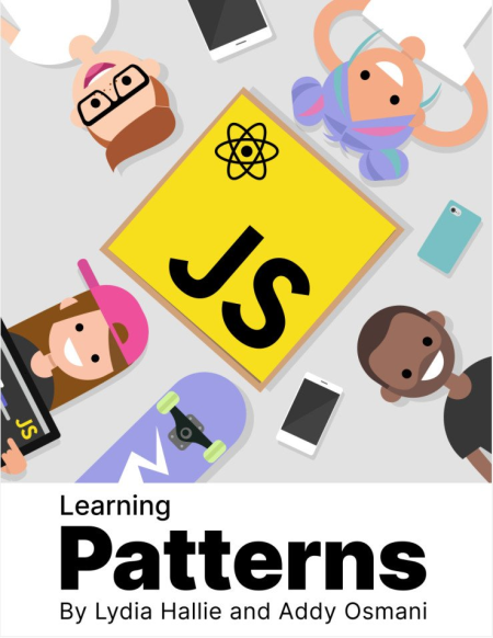 Learning Patterns Patterns for building powerful web apps with vanilla JavaScript and React