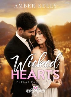 Amber Kelly - Poplar Falls series Vol. 3. Wicked Hearts (2024)