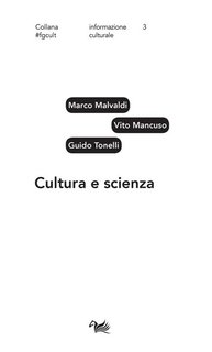 Vito Mancuso, Marco Malvaldi, Guido Tonelli - Cultura e scienza Vol. 3 (2021)