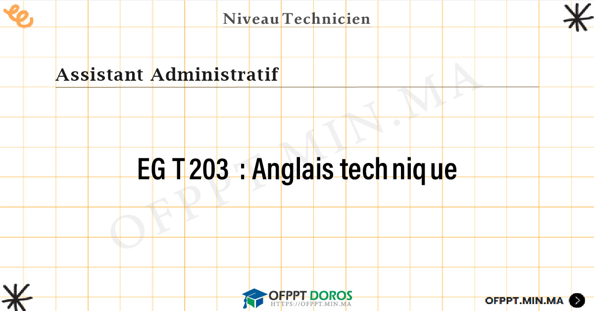 Sommaire détaillé du cours Anglais technique EGT203 OFPPT - Structure du module