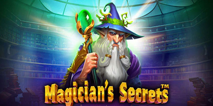 Strategi Slot Magician’s Secrets Paling Gacor di Situs Versace4d
