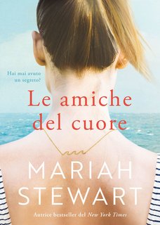 Mariah Stewart – Le amiche del cuore (2022)