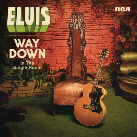 Elvis Presley - Way Down in the Jungle Room (2016) [Hi-Res]