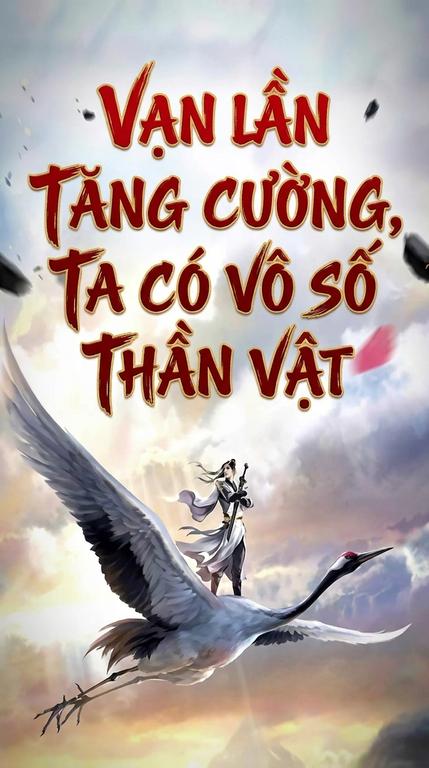 Vạn Lần Tăng Cường, Ta Có Vô Số Thần Vật