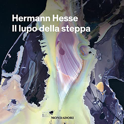 Hermann Hesse - Il lupo della steppa (2022) (mp3 - 128 kbps)