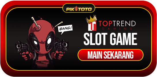 Slot TTD Top Trend